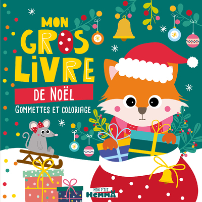 Mon P'tit Hemma - Mon gros livre de Noël (Renard et souris) - Gommettes et coloriage (Broché)