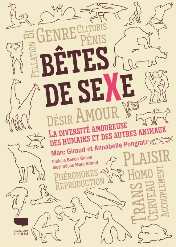 Bêtes de sexe. La diversité amoureuse des humains et autres animaux - La diversité amoureuse des hum