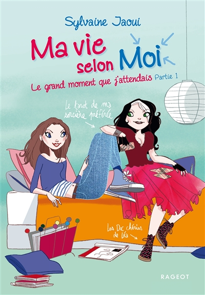 Ma vie selon moi - Le grand moment que j'attendais - Partie 1 (Poche)