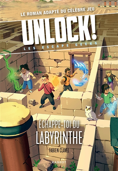 Unlock! Les Escape Geeks - Échappe-toi du labyrinthe ! (Broché)
