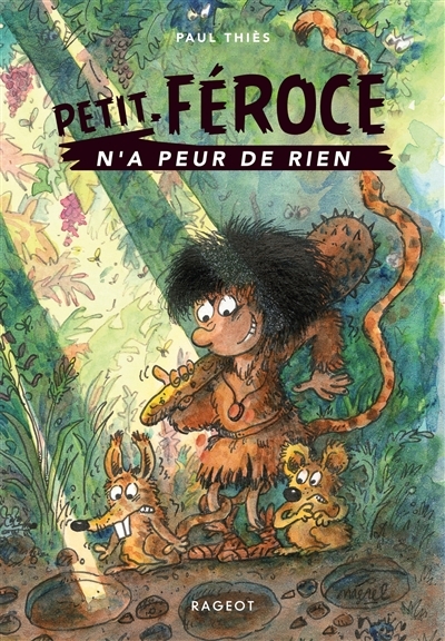 Petit-Féroce n'a peur de rien (Poche)