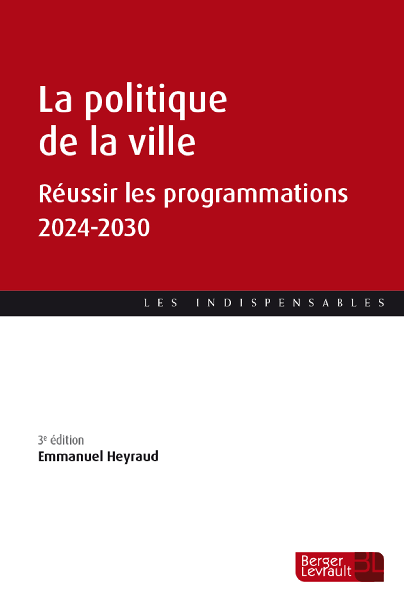 La politique de la ville (3e éd.) - Réussir les programmations 2024-2030 (Broché)