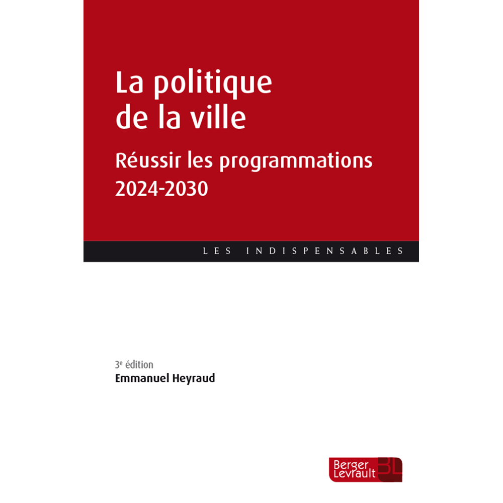 La politique de la ville (3e éd.) - Réussir les programmations 2024-2030 (Broché)