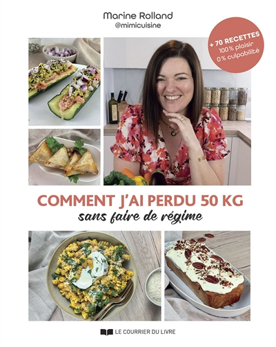 Comment j'ai perdu 50 kg sans faire de régime (Broché)