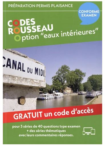 Codes Rousseau - Code Permis Plaisance Option Eaux Intérieures (Broché)