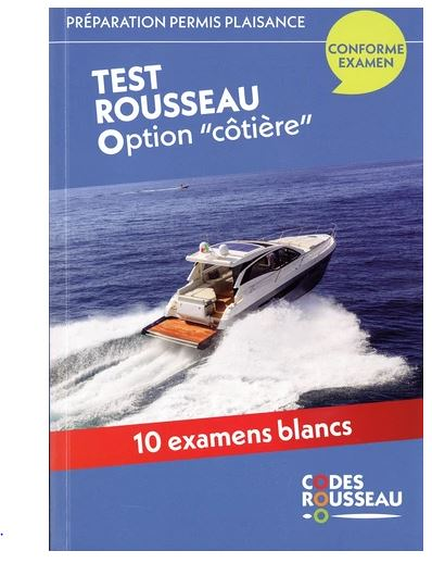 Codes Rousseau - Tests Permis Plaisance Option Côtière (Broché)