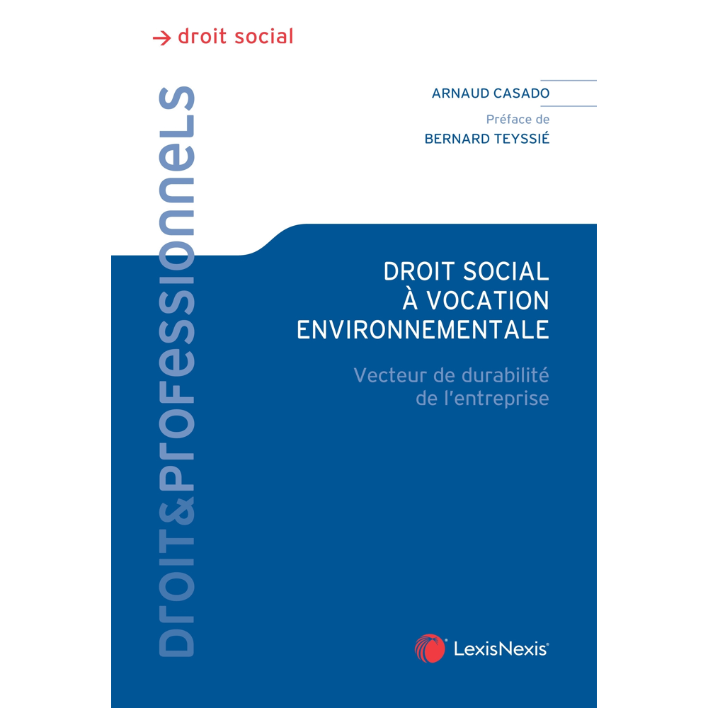 Droit social à vocation environnemental - Feuille de route de la transformation environnementale de