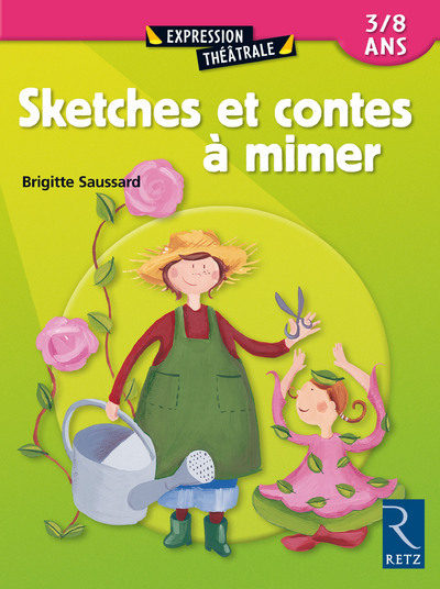 Sketches Et Contes À Mimer (Expression Thea)