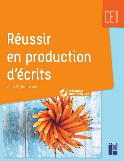 REUSSIR EN PRODUCTION D'ECRITS CE1 (Broché)