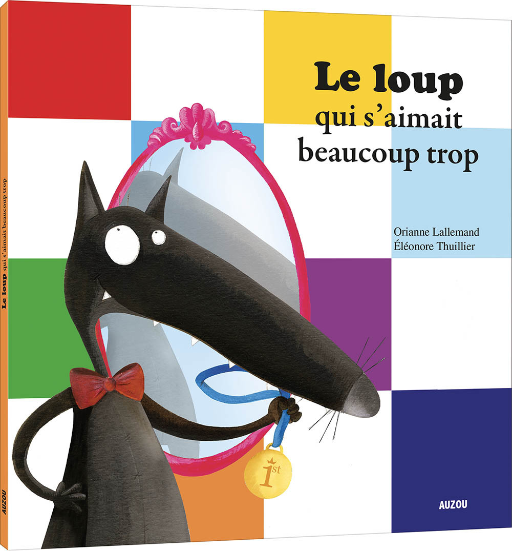 LE LOUP QUI S'AIMAIT BEAUCOUP TROP (Jeunesse)