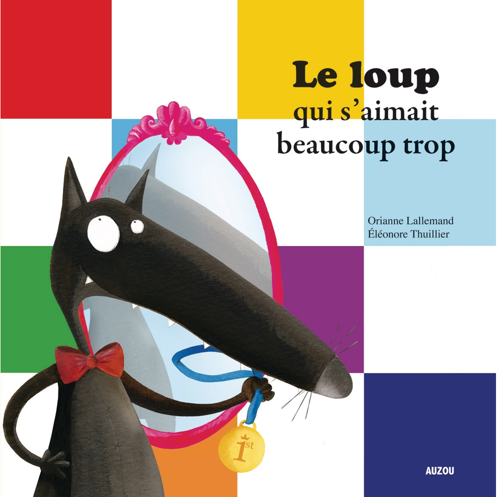 LE LOUP QUI S'AIMAIT BEAUCOUP TROP (Jeunesse)