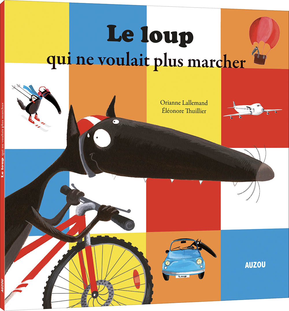 LE LOUP QUI NE VOULAIT PLUS MARCHER (Jeunesse)
