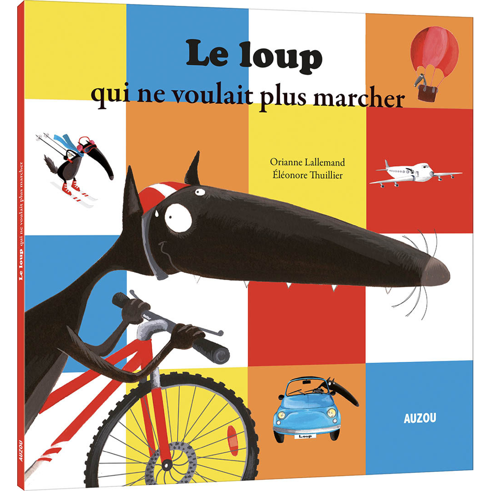 LE LOUP QUI NE VOULAIT PLUS MARCHER (Jeunesse)