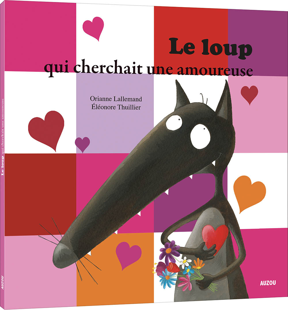 LE LOUP QUI CHERCHAIT UNE AMOUREUSE (Jeunesse)