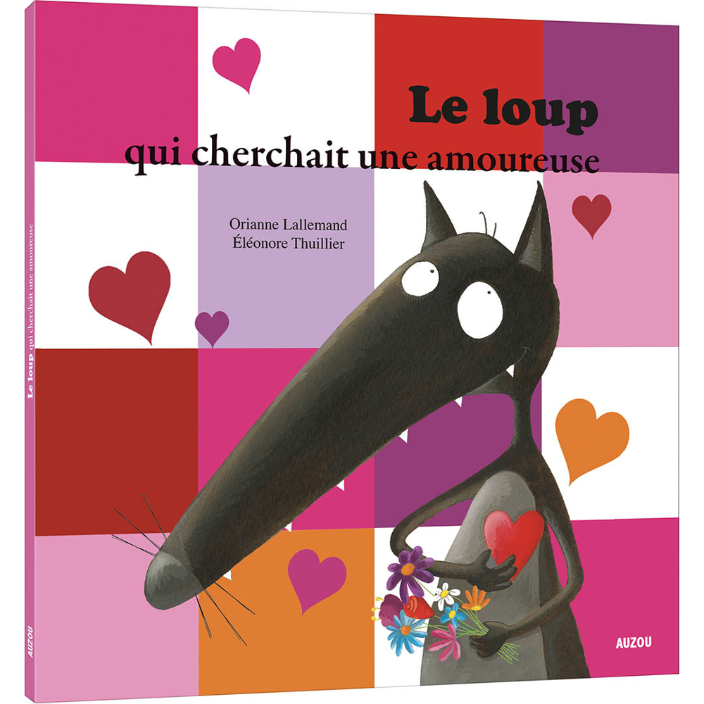 LE LOUP QUI CHERCHAIT UNE AMOUREUSE (Jeunesse)
