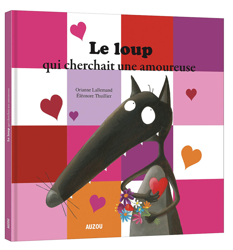 LE LOUP QUI CHERCHAIT UNE AMOUREUSE (Jeunesse)