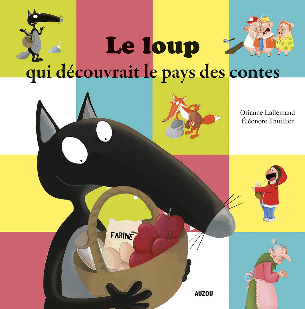 LE LOUP QUI DECOUVRAIT LE PAYS DES CONTES (Jeunesse)