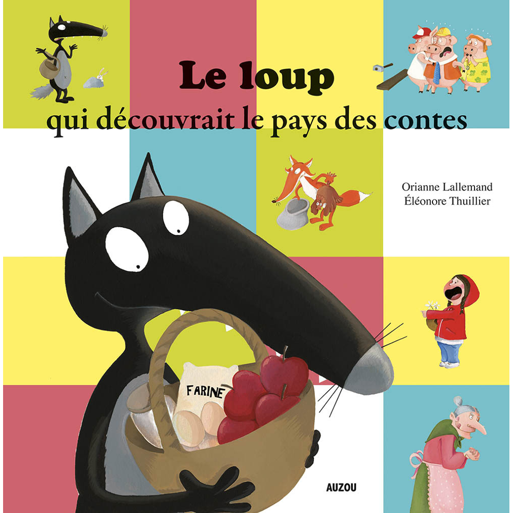 LE LOUP QUI DECOUVRAIT LE PAYS DES CONTES (Jeunesse)