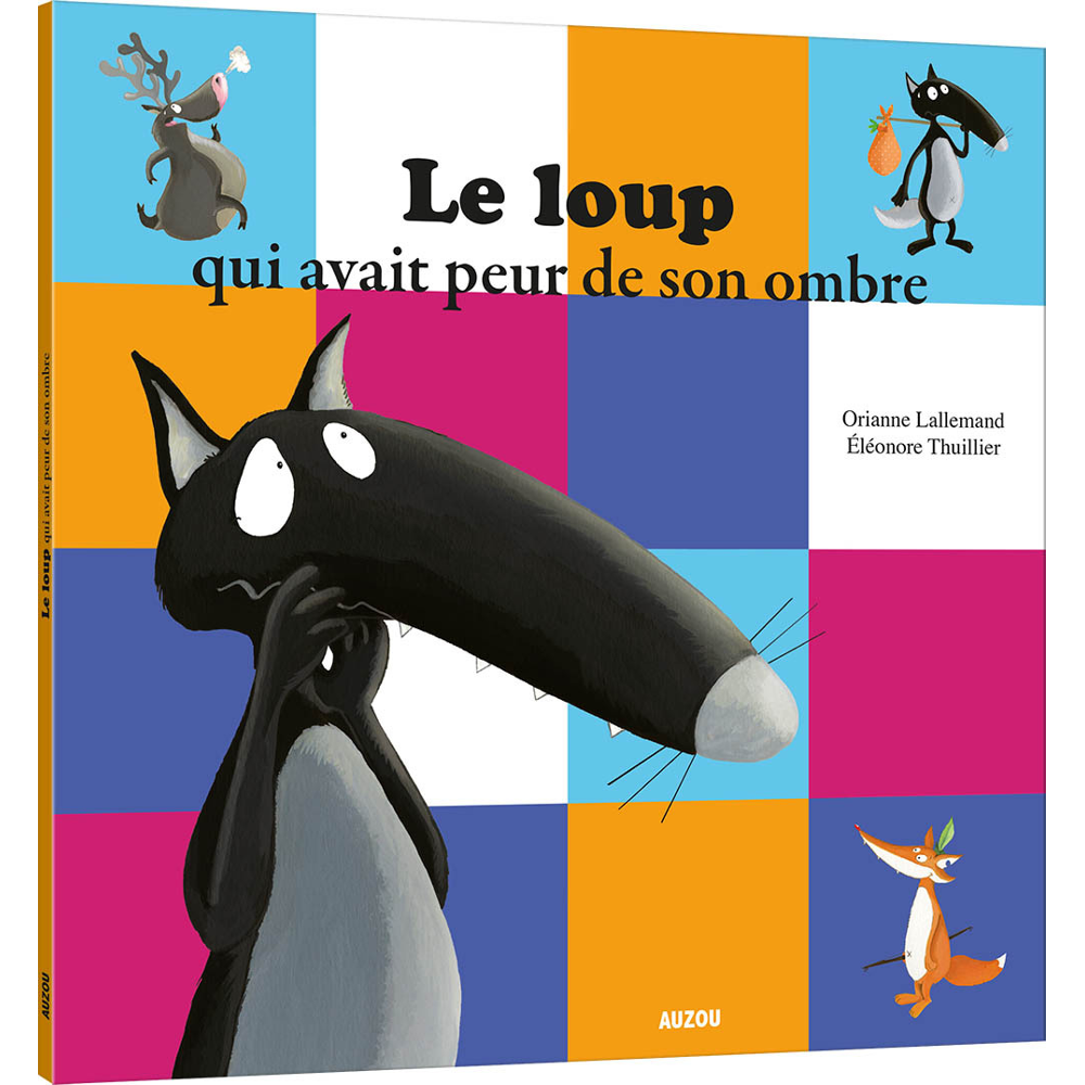 LE LOUP QUI AVAIT PEUR DE SON OMBRE (Jeunesse)