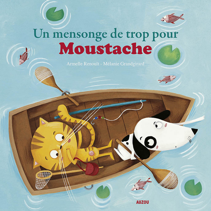 UN MENSONGE DE TROP POUR MOUSTACHE (Jeunesse)
