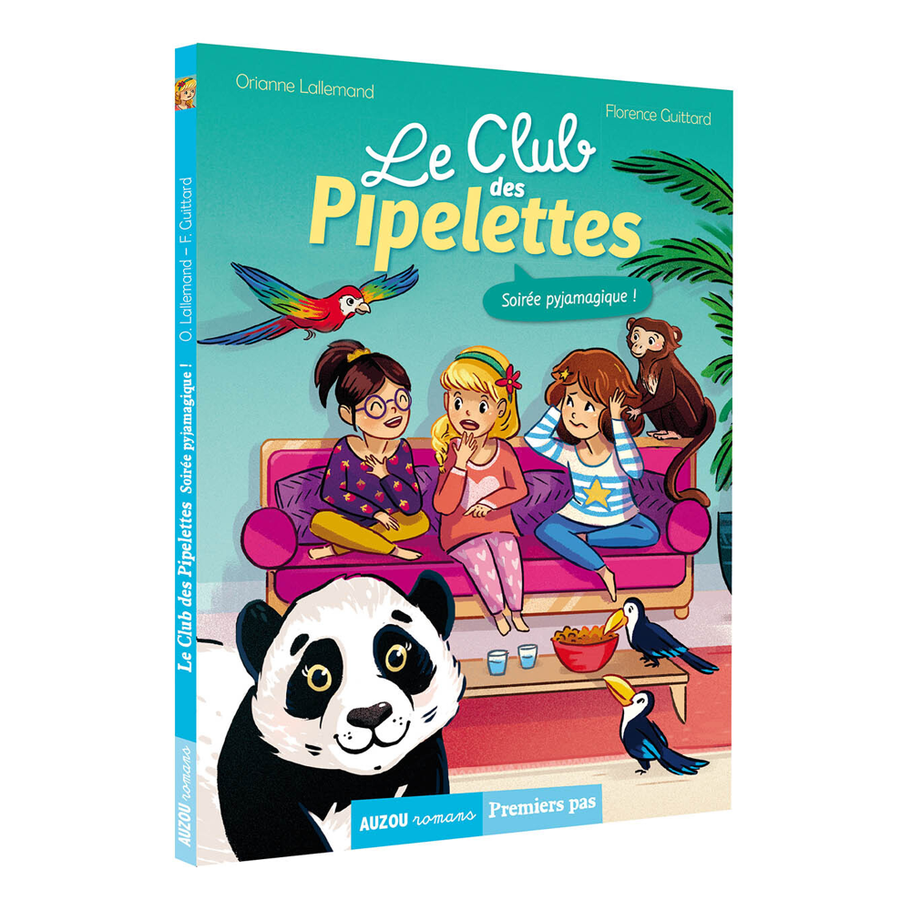 LE CLUB DES PIPELETTES - SOIRÉE PYJAMAGIQUE ! (Jeunesse)