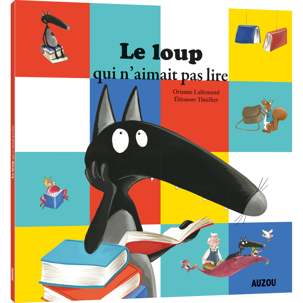LE LOUP QUI N'AIMAIT PAS LIRE (Jeunesse)