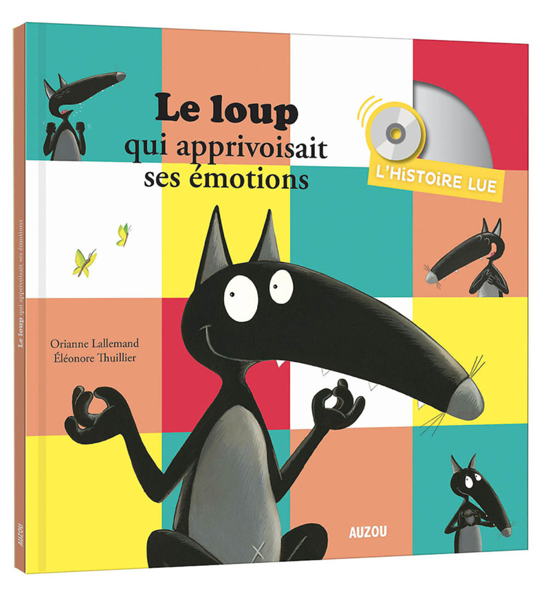 L'HISTOIRE LUE - LE LOUP QUI APPRIVOISAIT SES EMOTIONS (Livre lu)