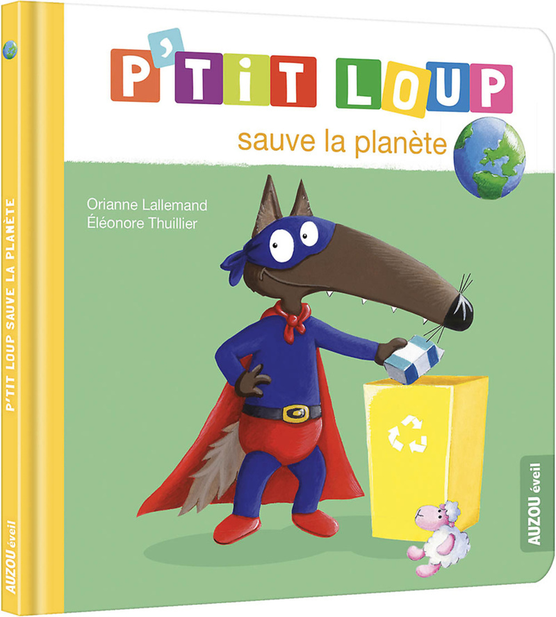 P'TIT LOUP SAUVE LA PLANÈTE (Jeunesse)