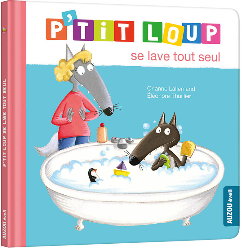 P'TIT LOUP SE LAVE TOUT SEUL (Jeunesse)