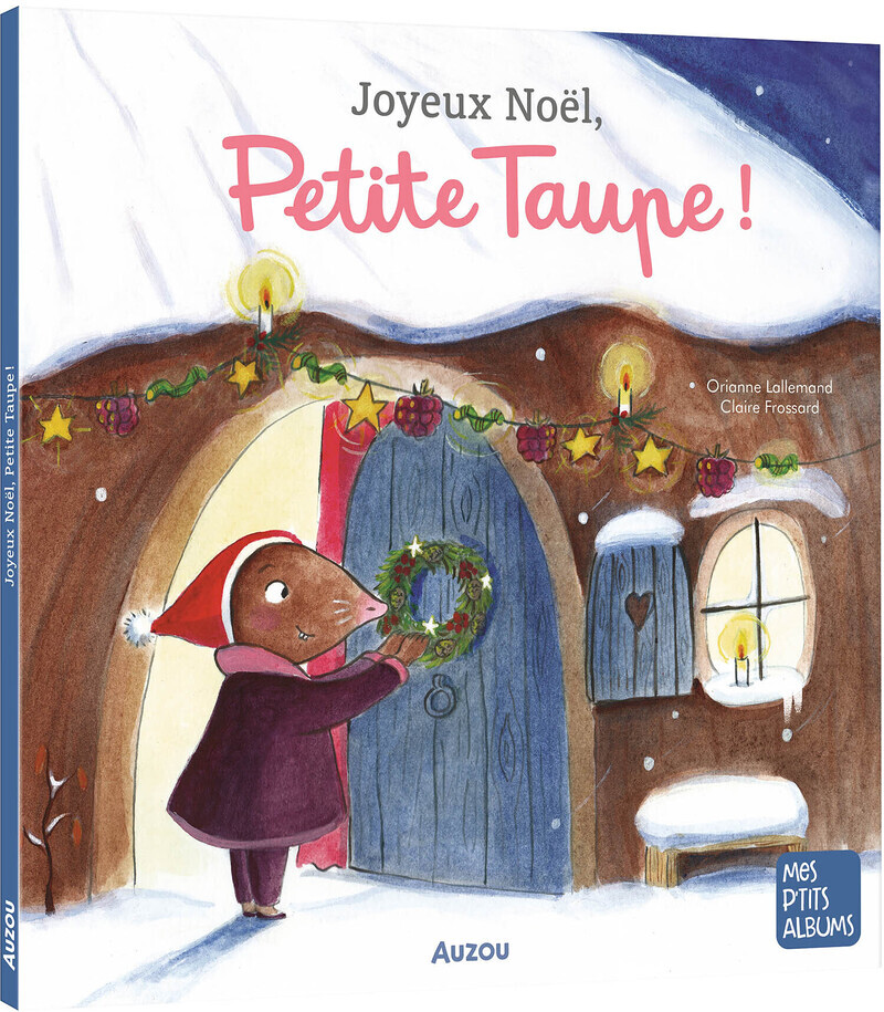 JOYEUX NOËL, PETITE TAUPE (Jeunesse)