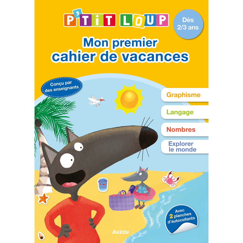 P'TIT LOUP - MON PREMIER CAHIER DE VACANCES - 2022 (Broché)