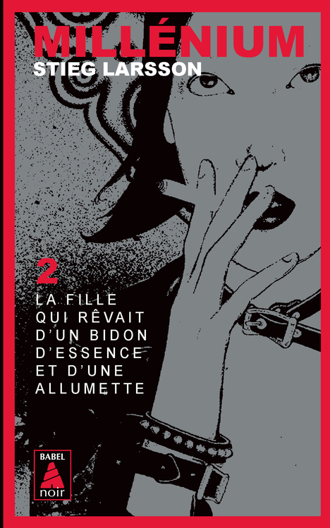 Millénium 2 - La fille qui rêvait d'un bidon d'essence et d'une allumette (Poche)