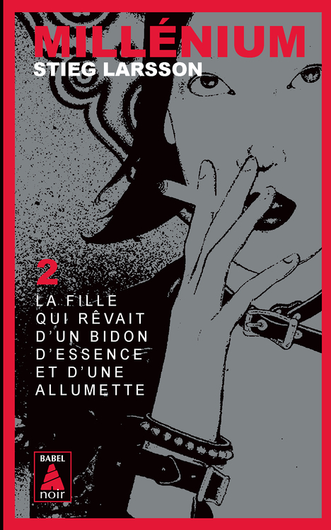 Millénium 2 - La fille qui rêvait d'un bidon d'essence et d'une allumette (Poche)