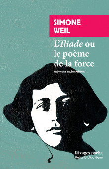 L'Iliade ou le poème de la force - et autres essais sur la guerre (Grand format)