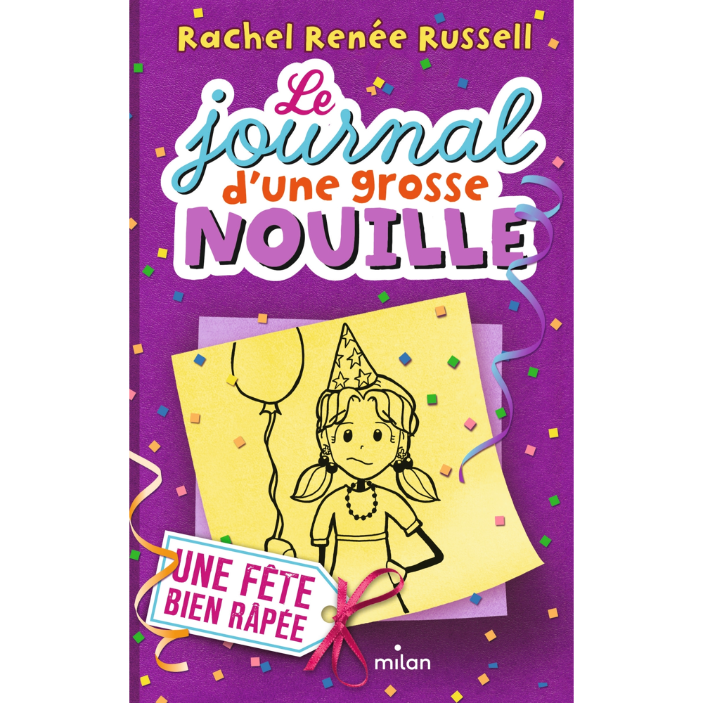 Le journal d'une grosse nouille - Tome 2 : Une fête bien râpée : Volume 2, Une fête bien râpée (Jeun
