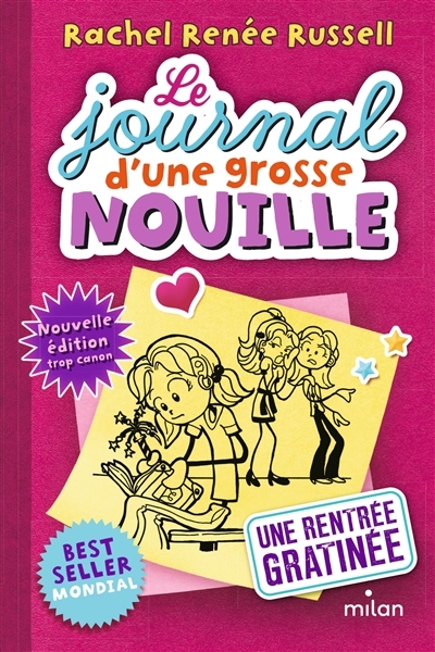 Le Journal D'Une Grosse Nouille : Une Rentrée Gratinée