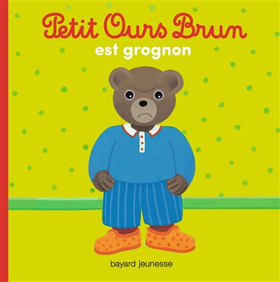 Petit Ours Brun est grognon (Jeunesse)