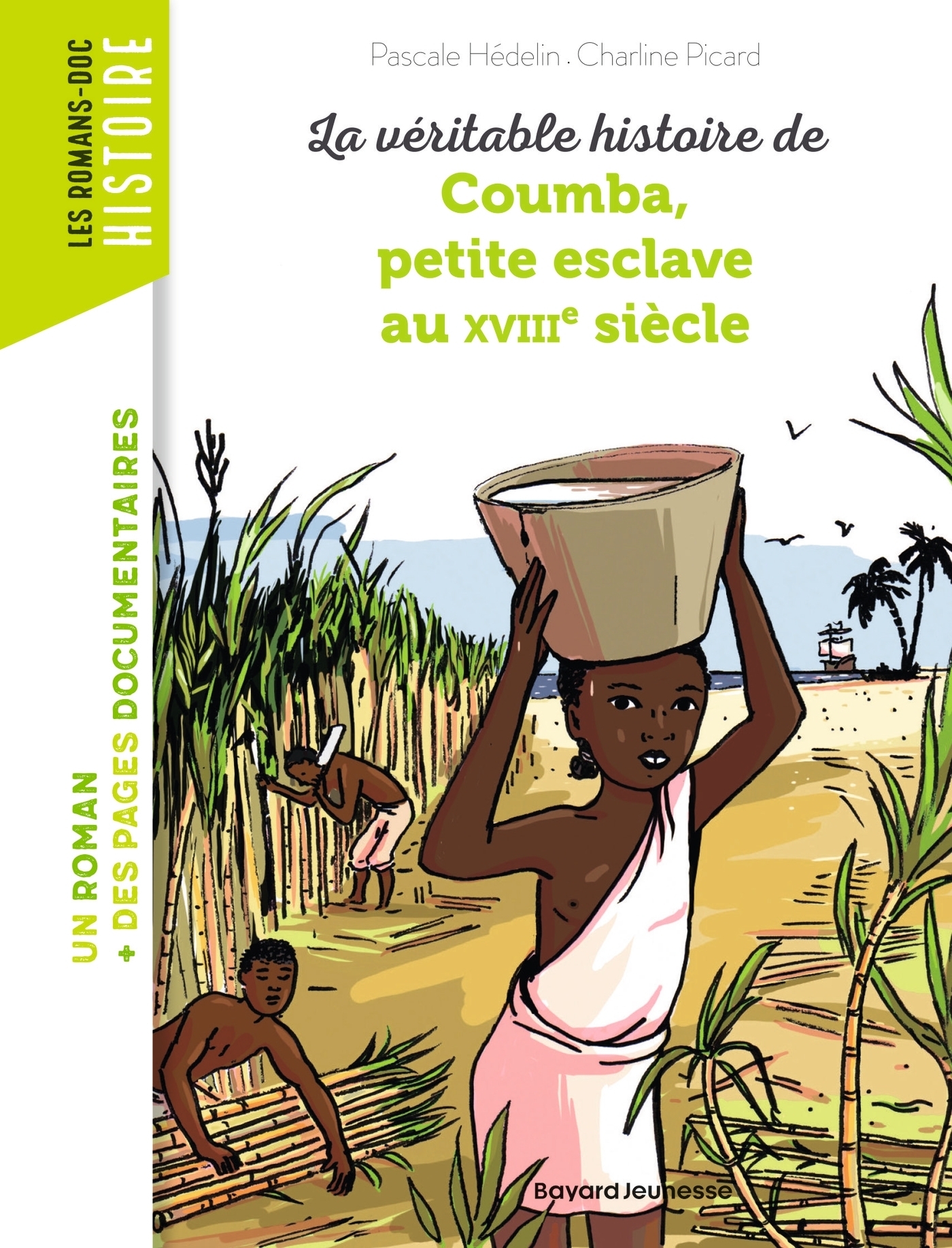 La véritable histoire de Coumba, petite esclave au XVIIIe siècle (Poche)