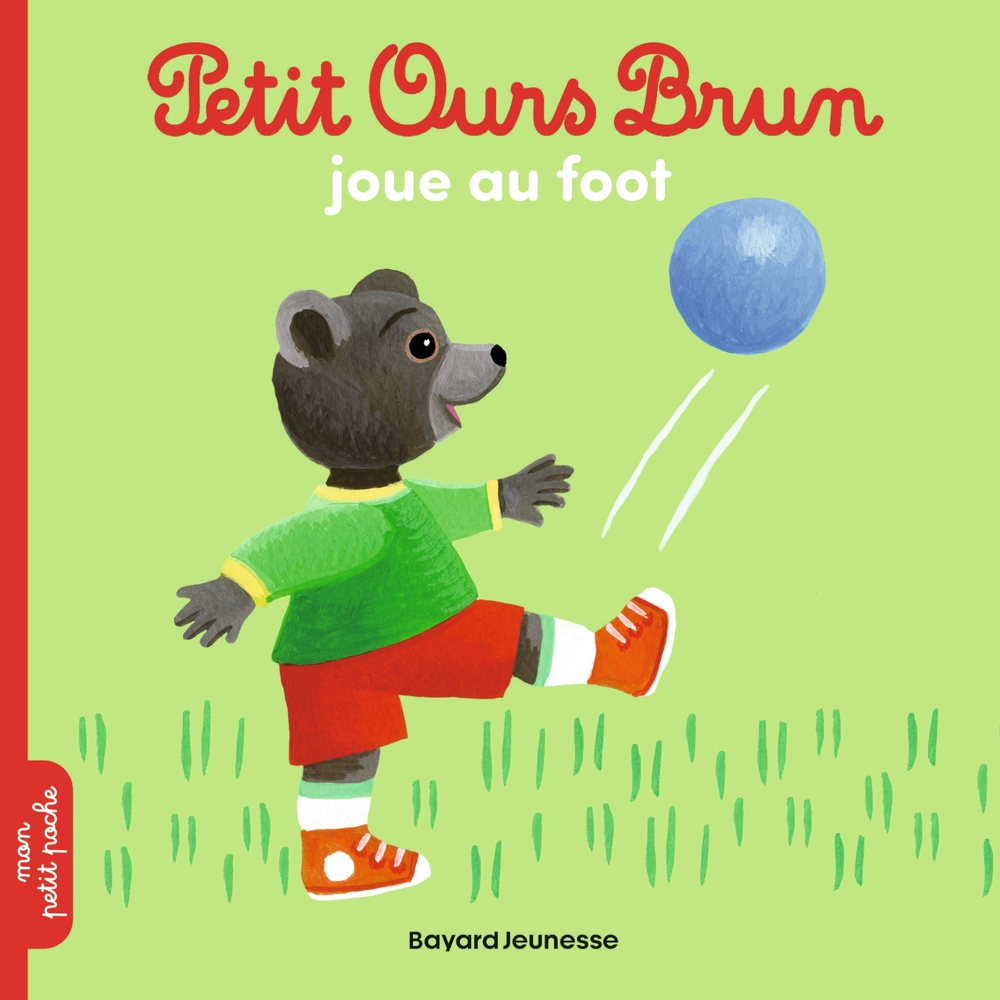 Petit Ours Brun joue au foot (Jeunesse)