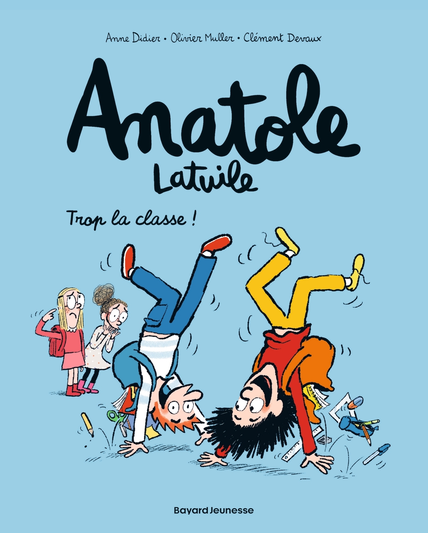Anatole Latuile, Tome 11 : Trop La Classe !