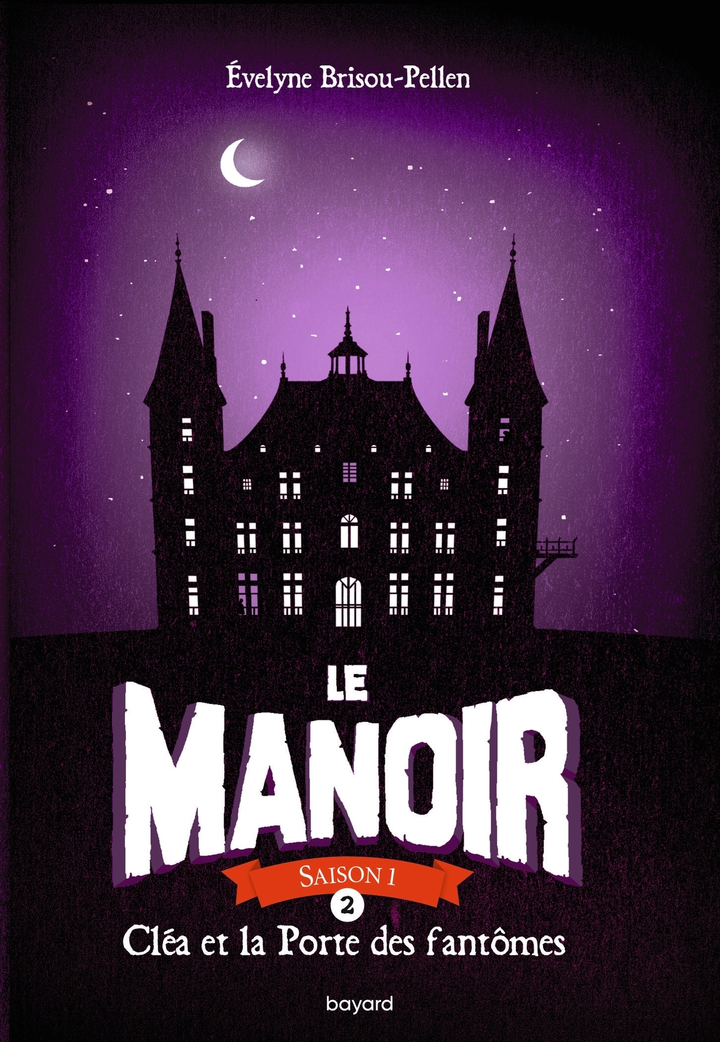 Le manoir saison 1, Tome 2 - Cléa et la porte des fantômes (Poche)