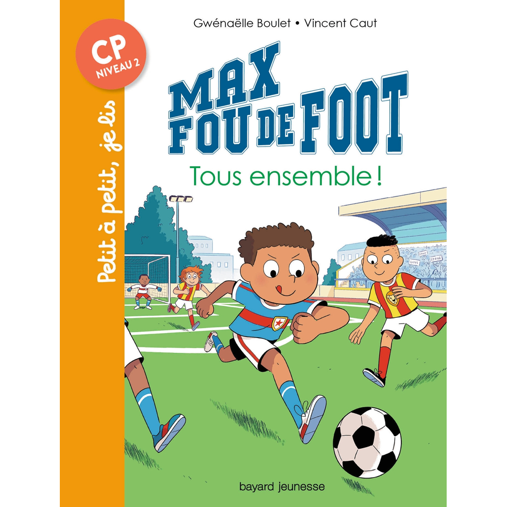 Max fou de foot, Tome 2 - Tous ensemble ! (Poche)