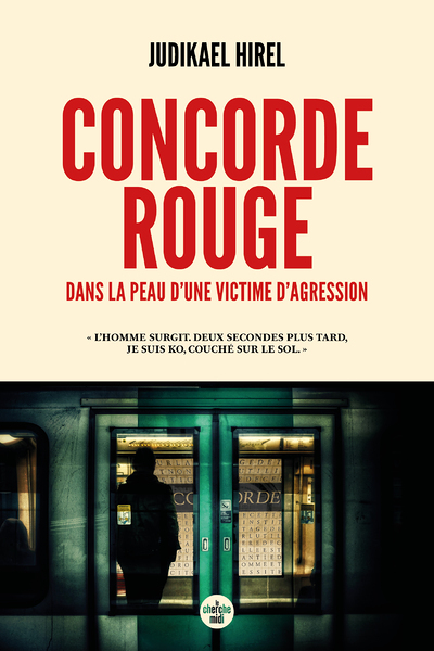 Concorde rouge - Dans la peau d'une victime d'agression (Broché)