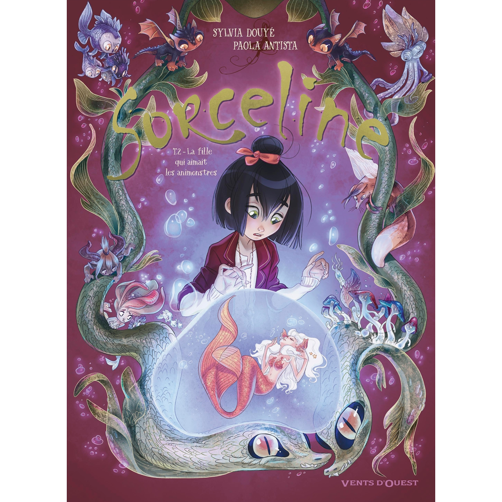 Sorceline - Tome 2 - La fille qui aimait les animonstres (BD)