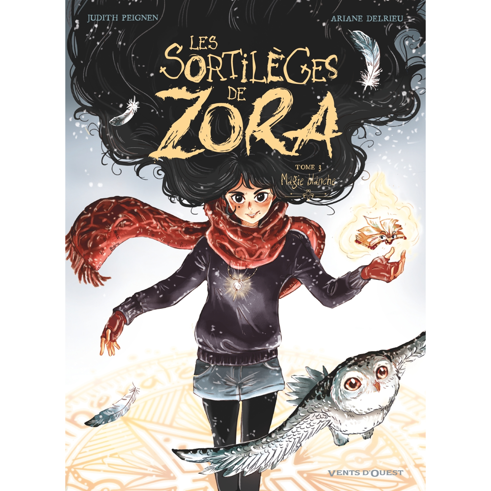 Les Sortilèges de Zora - Tome 3 - Magie blanche (BD)