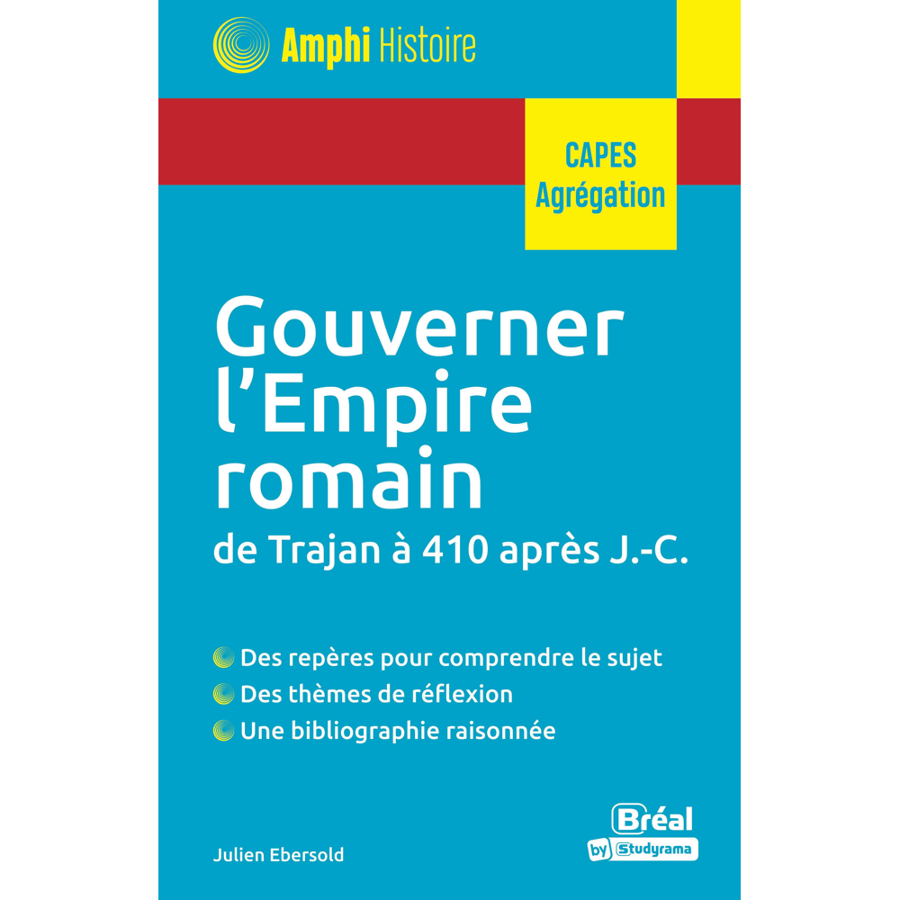Gouverner l’Empire romain de Trajan à 410 après J.-C. (Poche)