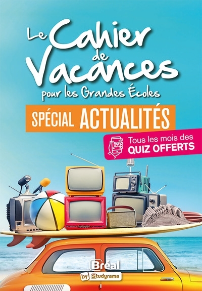 Le cahier de vacances pour les Grandes Ecoles spécial actualités (Broché)