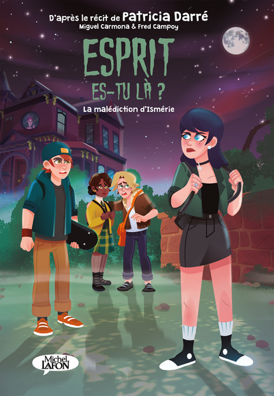 Esprit es-tu là ? - Tome 2 La malédiction d'Ismérie (BD)