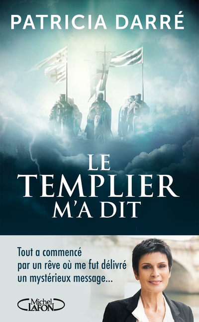 Le templier m'a dit (Broché)