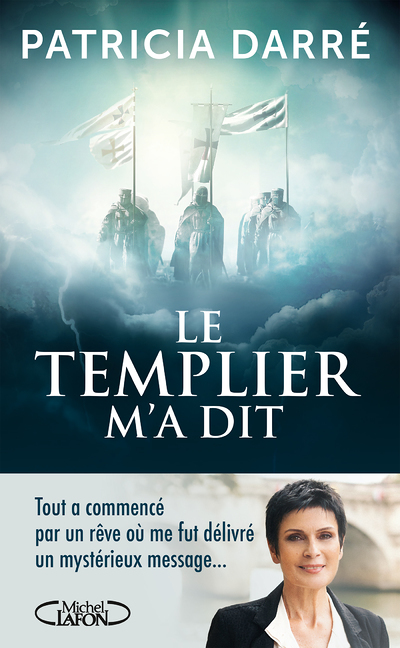 Le templier m'a dit (Broché)